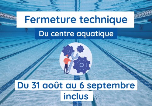 Fermeture technique septembre
